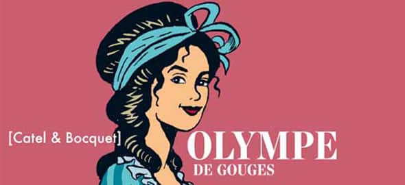 Olympe de Gouges: la Revolución hecha mujer