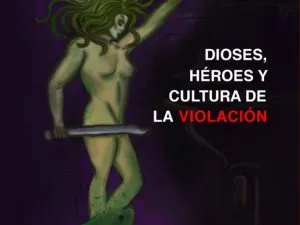 Historias sobre la Mitología y la Violación - Obra completa